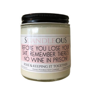 Before You Lose Your Sh!t, Remember There's No Wine In Prison